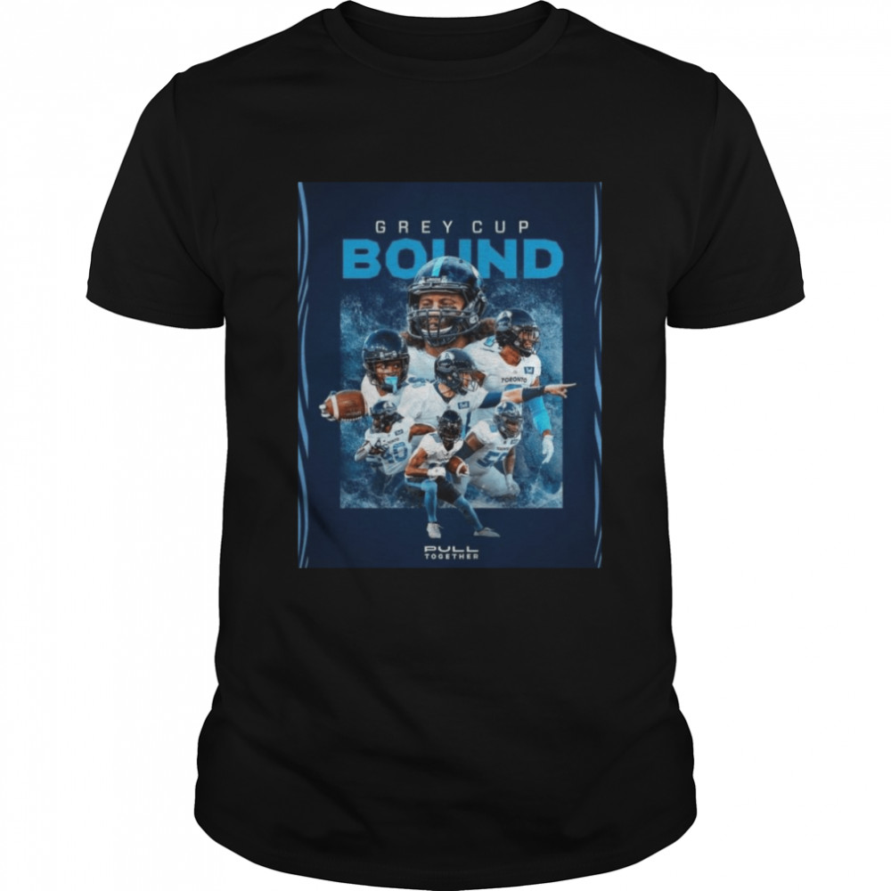 The Toronto Argonauts Football 2022 Grey Cup Bound Champions shirt