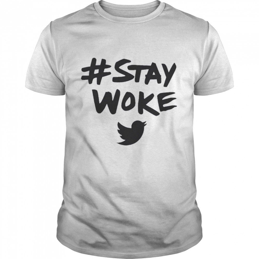 stay woke  Twitter Hastag stay woke T-shirt