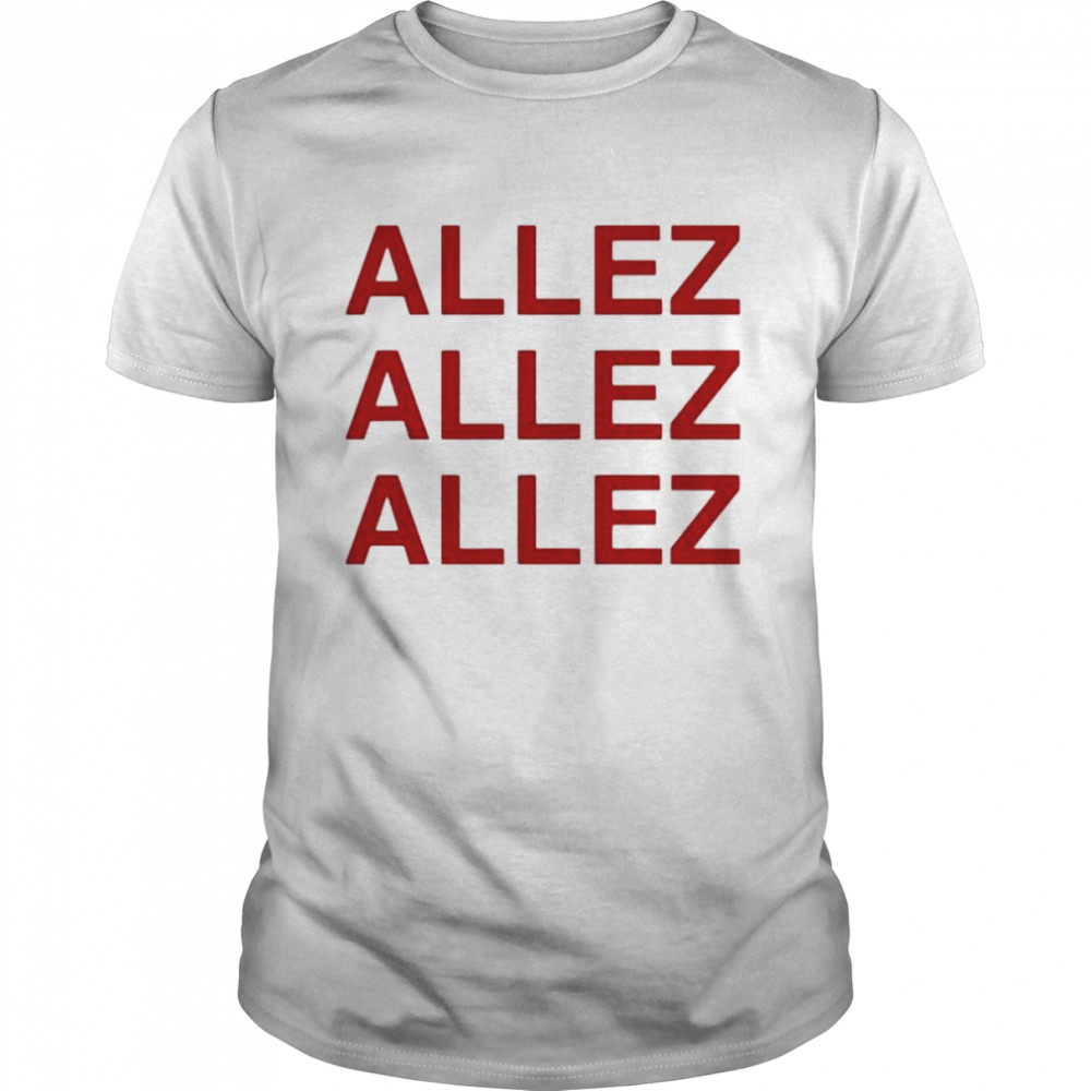 Allez Allez Allez Shirt