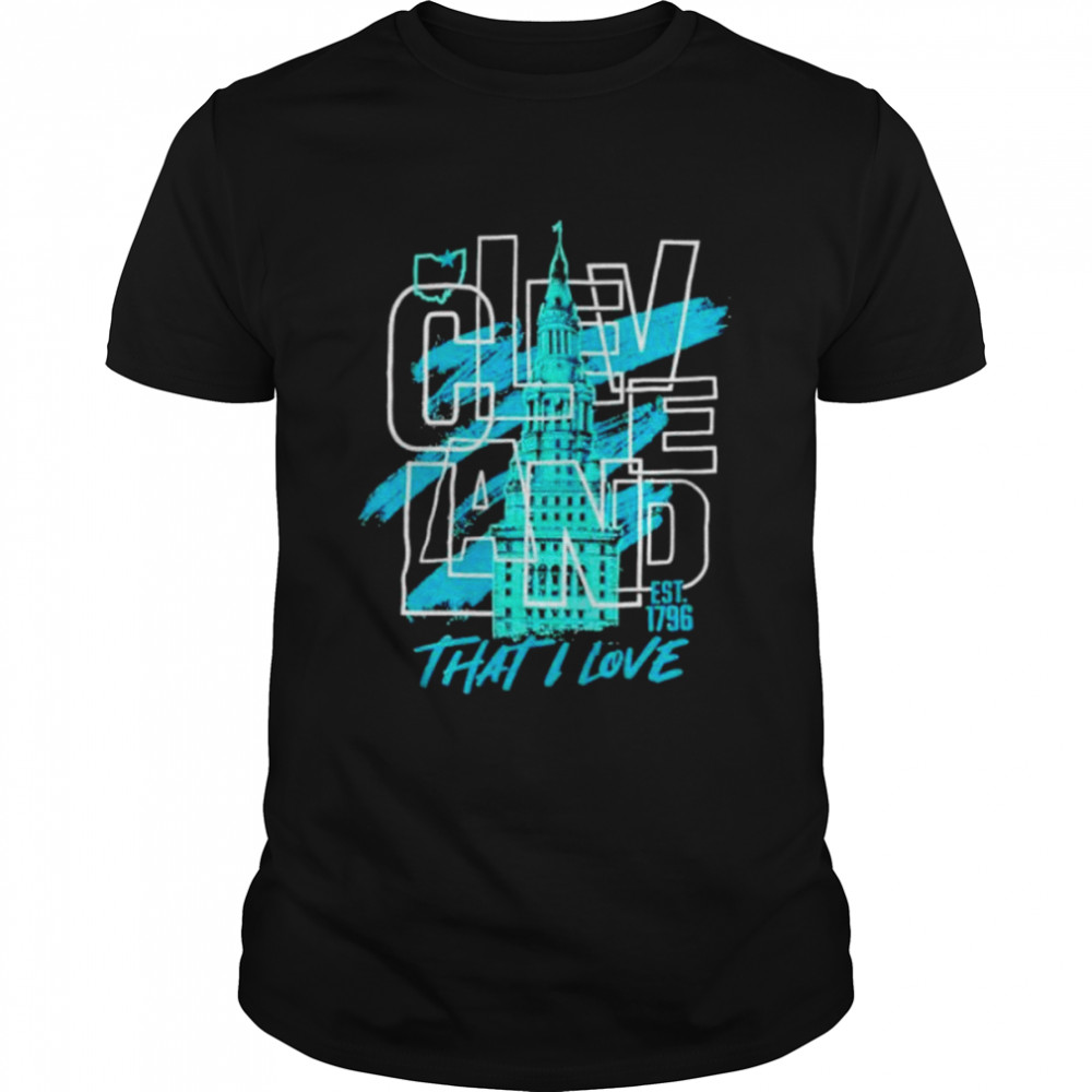 Awesome cleveland that I love paint the city est 1796 shirt