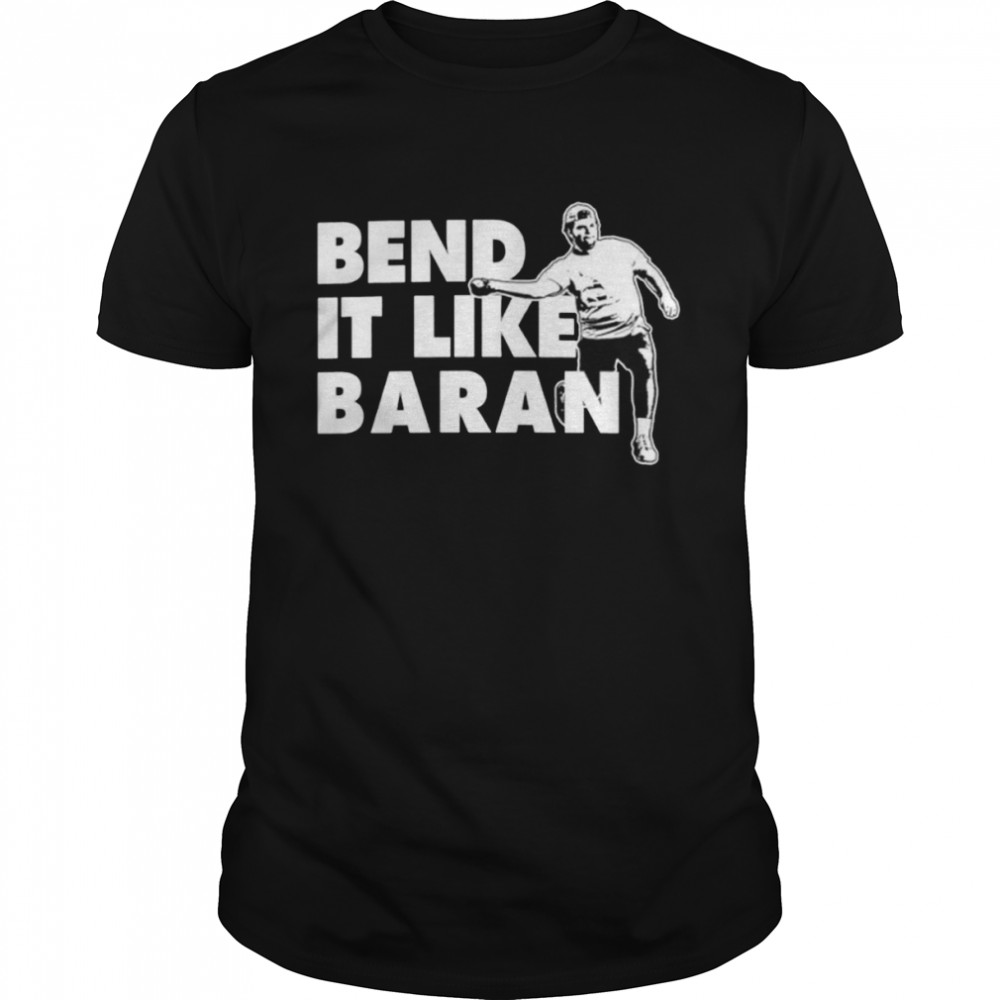 Brendan Baran Baranoski Bend it Like Baran shirt