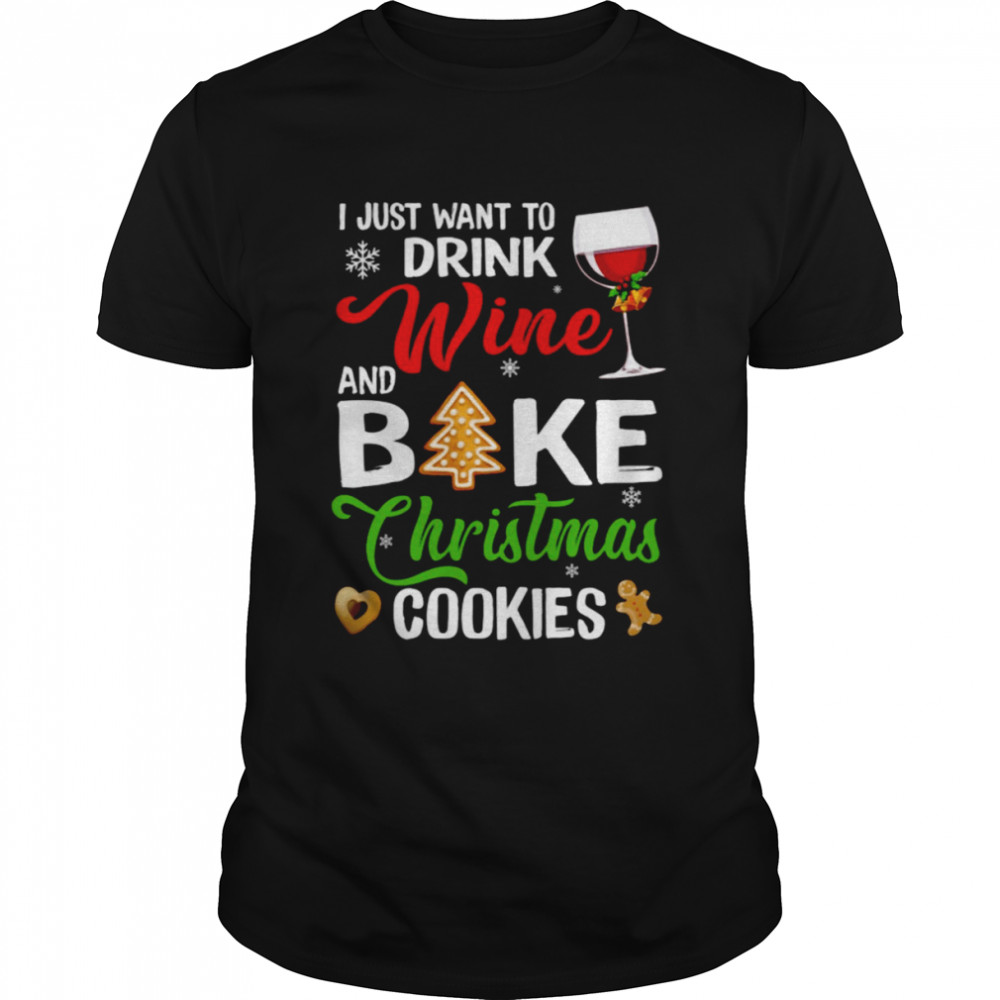 Drink Wine Wine Bake Christmas Cookies shirt