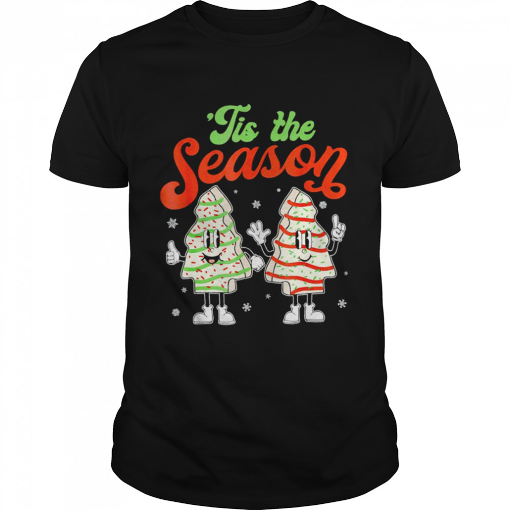 Little Tis’ The Season Christmas Tree Cakes shirt