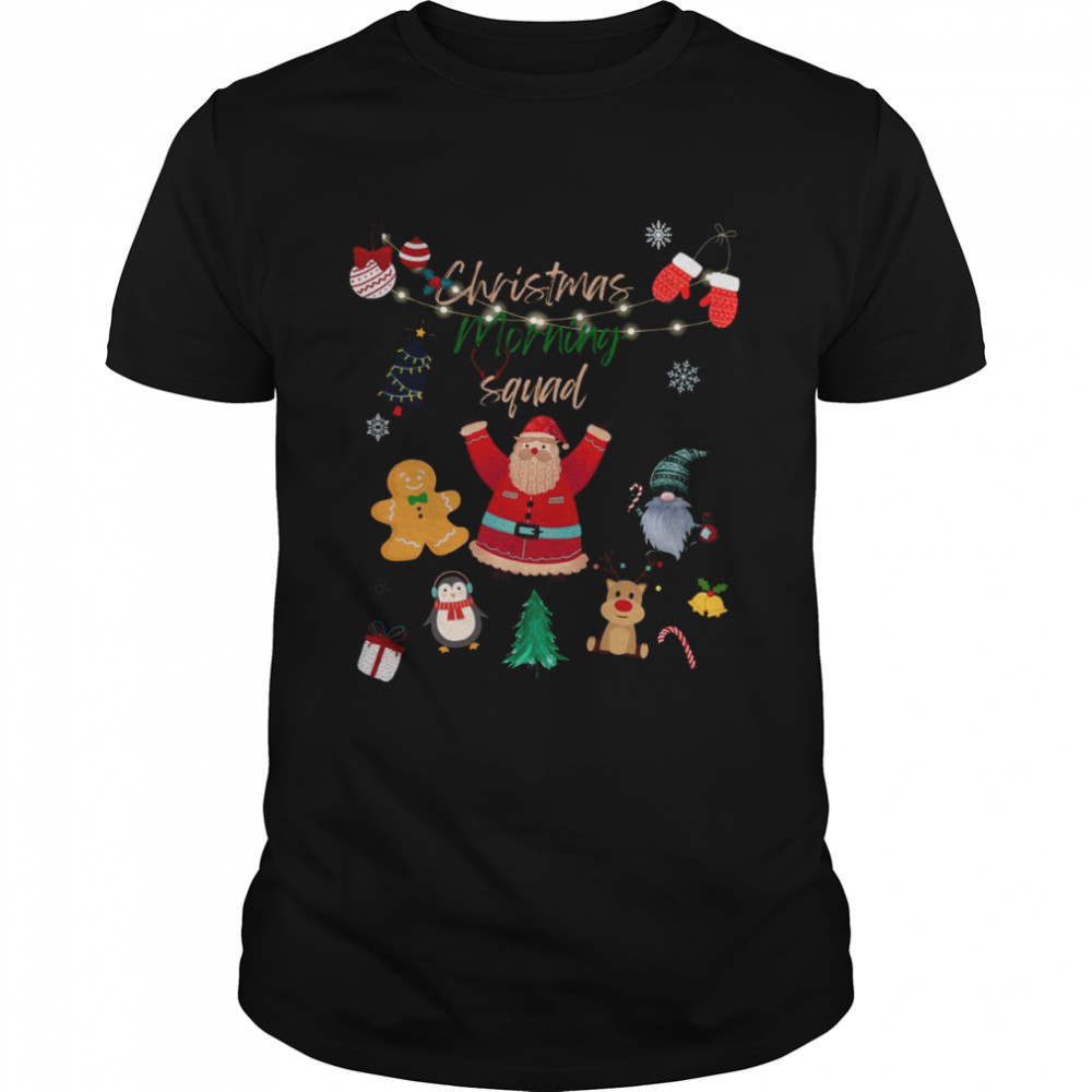 Squad Family Xmas Holidays Morning t-shirt