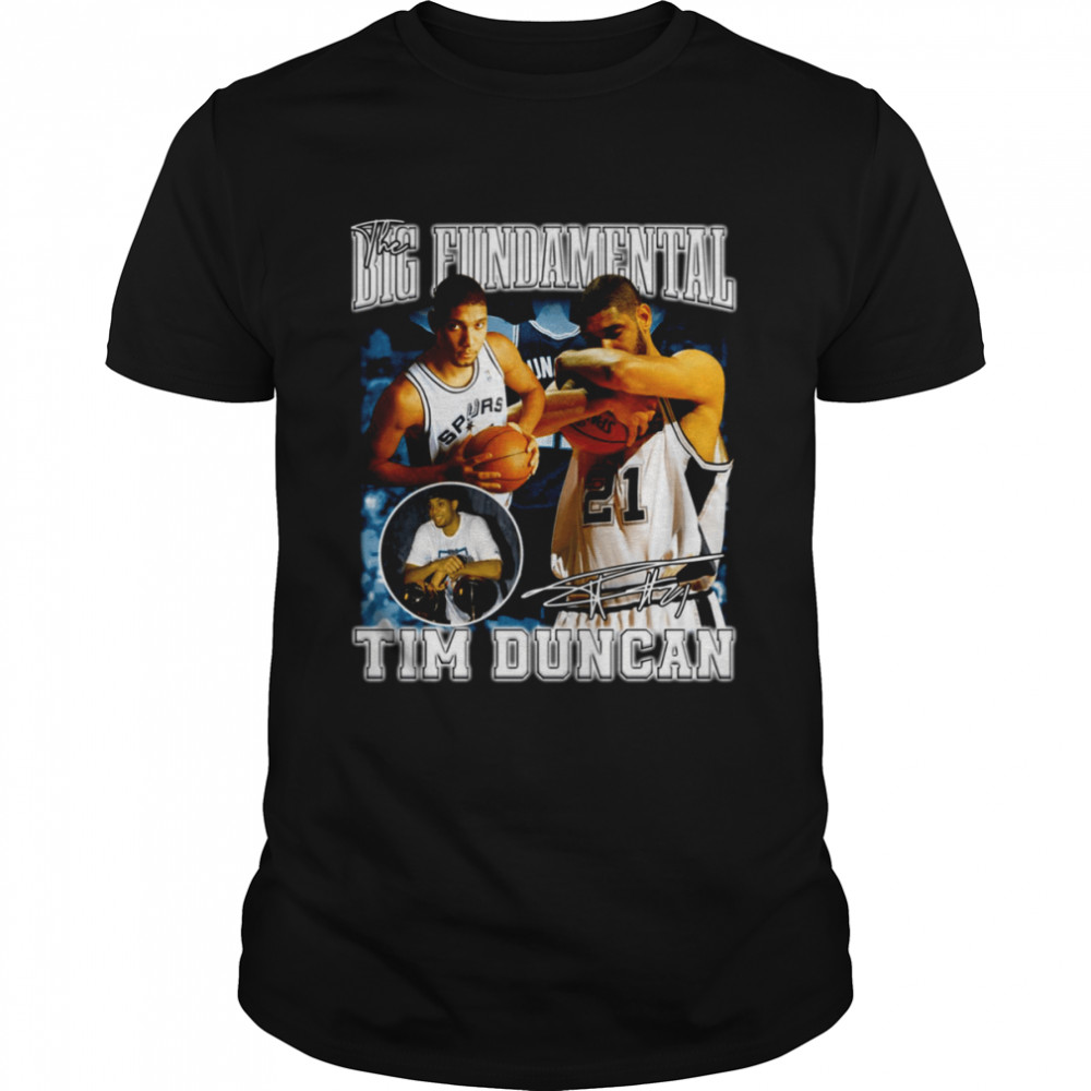 90s Basketball Legend Tim Duncan The Big Fundamental shirt