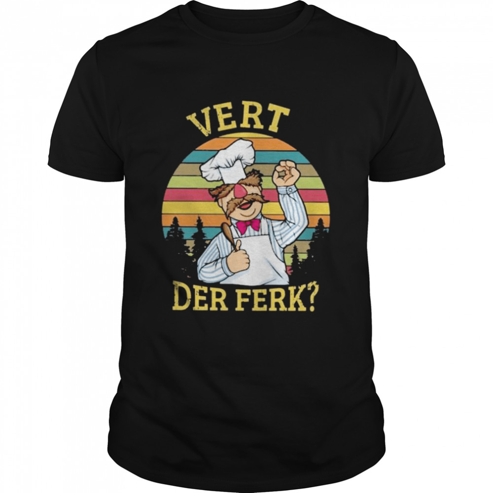 Chef vert der ferk vintage 2022 shirt