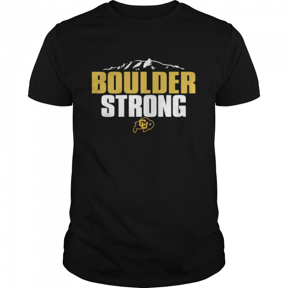 Colorado Buffaloes Boulder Strong shirt