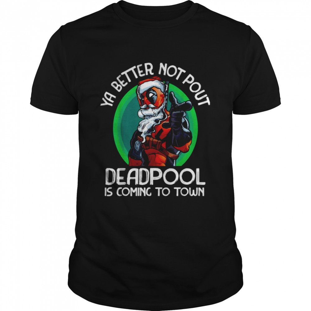 Deadpool Is Coming To Town Christmas shirt