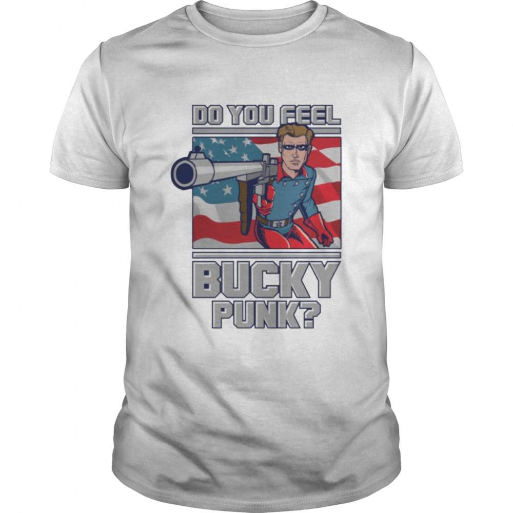 Do You Feel Bucky Punk Funny Meme Bucky Barnes shirt