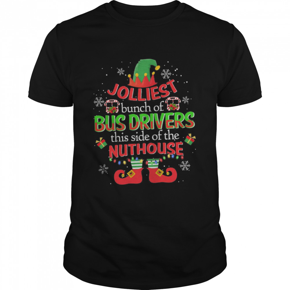 Jolliest Bunch Of Dispatchers This Side Of The Nuthouse Christmas Shirt