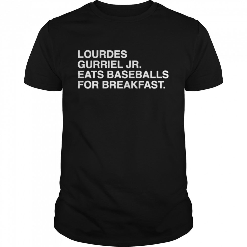 Lourdes Gurriel Jr. Eats Baseballs For Breakfast Shirt