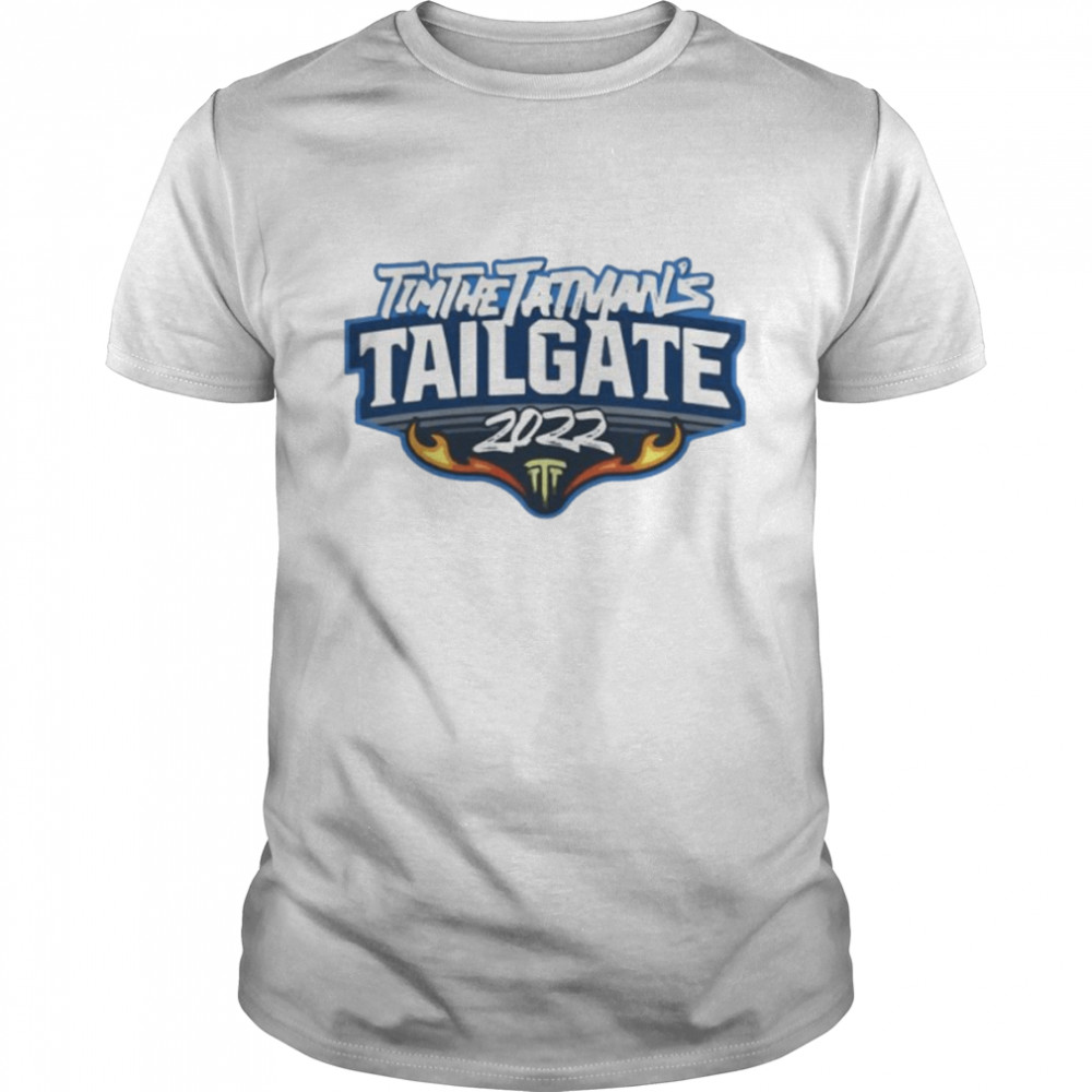 Tailgate 2022 Logo Tim The Tatman Shirt