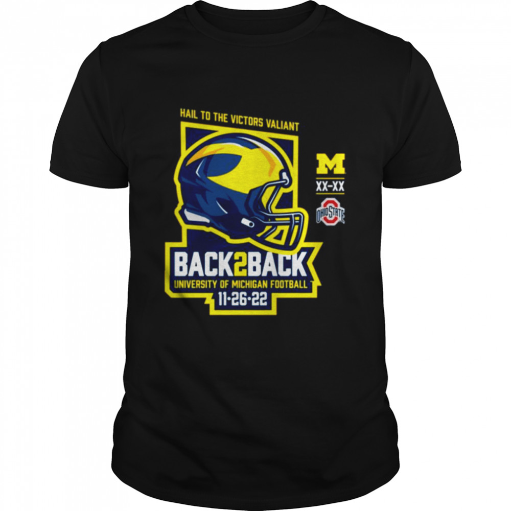 University of Michigan Football 2022 Back-to-Back OSU Victories with Final Score shirt