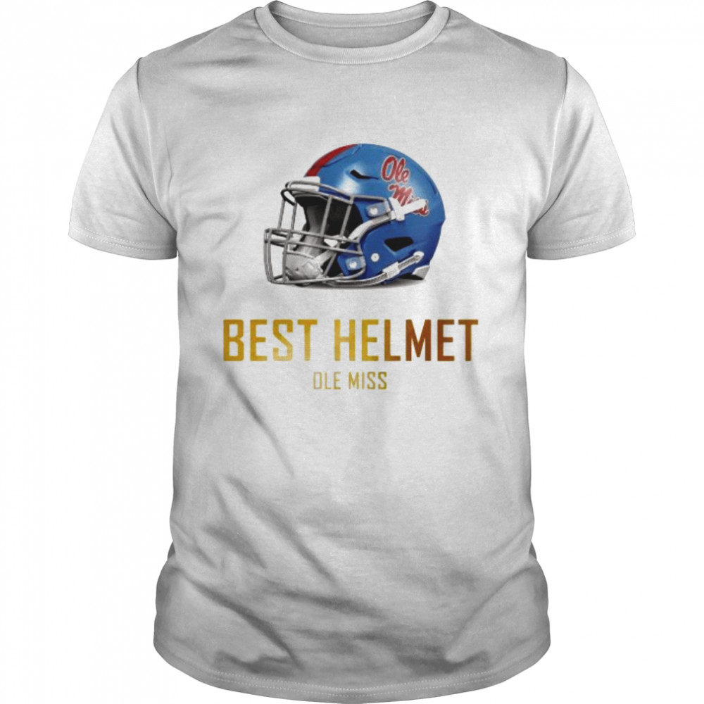 Best Helmet Ole Miss 2022 shirt