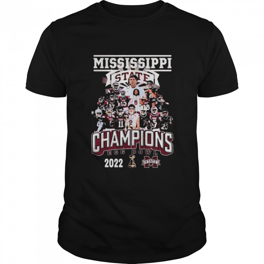 Egg Bowl Champions 2022 Mississippi State Bulldogs Team Shirt