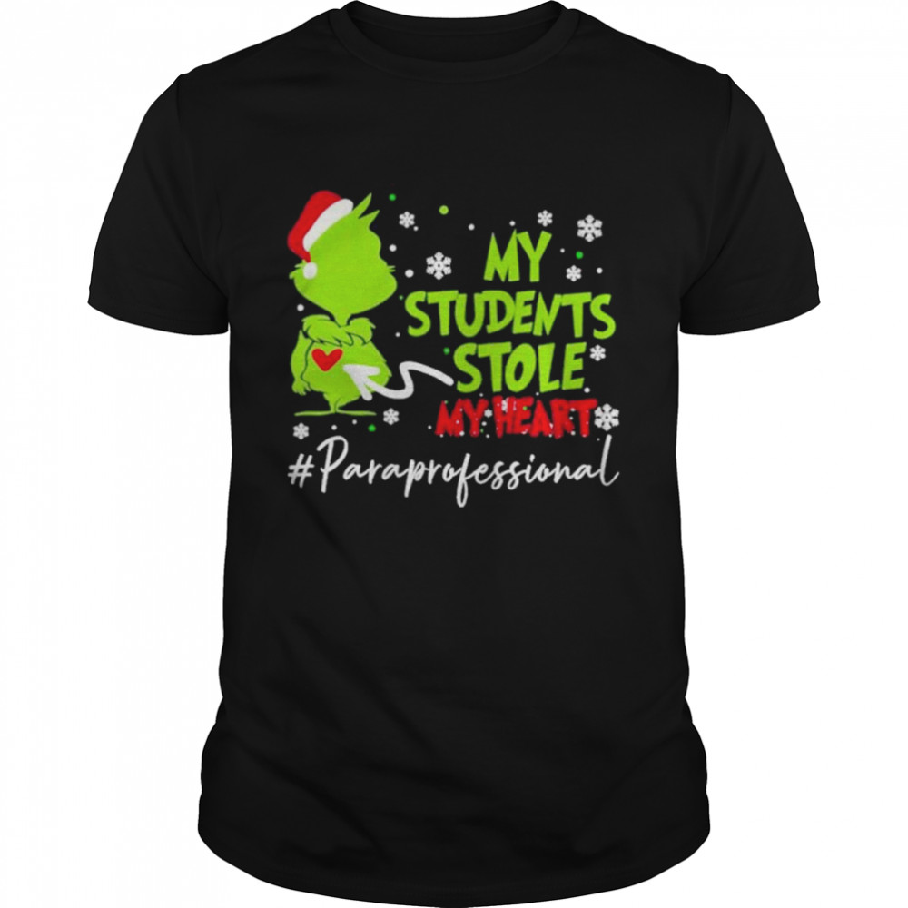 Santa Grinch My Students Stole My Heart #Paraprofessional Christmas shirt