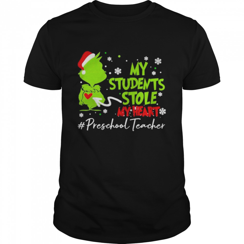 Santa Grinch My Students Stole My Heart #Preschool Christmas shirt