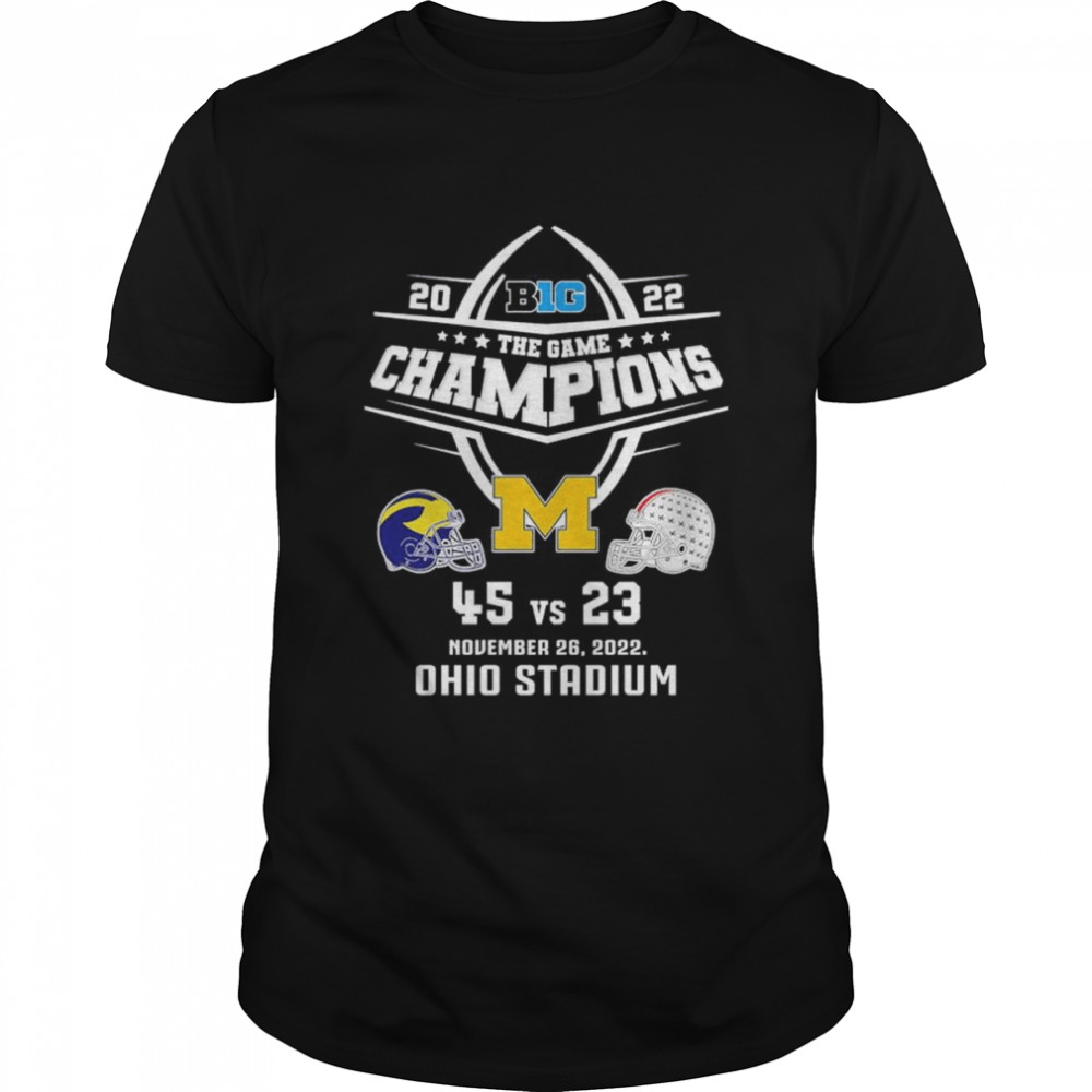 University Of Michigan Football 2022 Big Ten The Game Champions Shirt