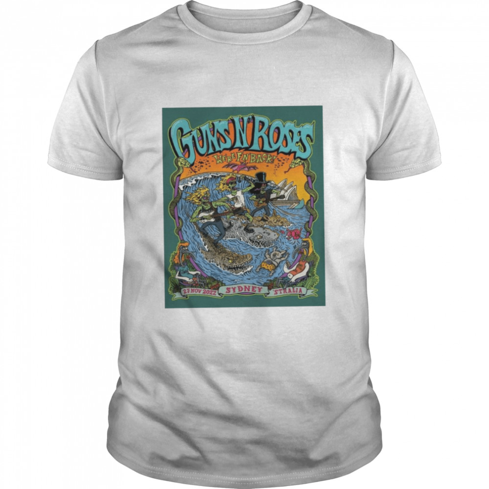 Guns N Roses We’re F’n Back Sydney 2022 Shirt