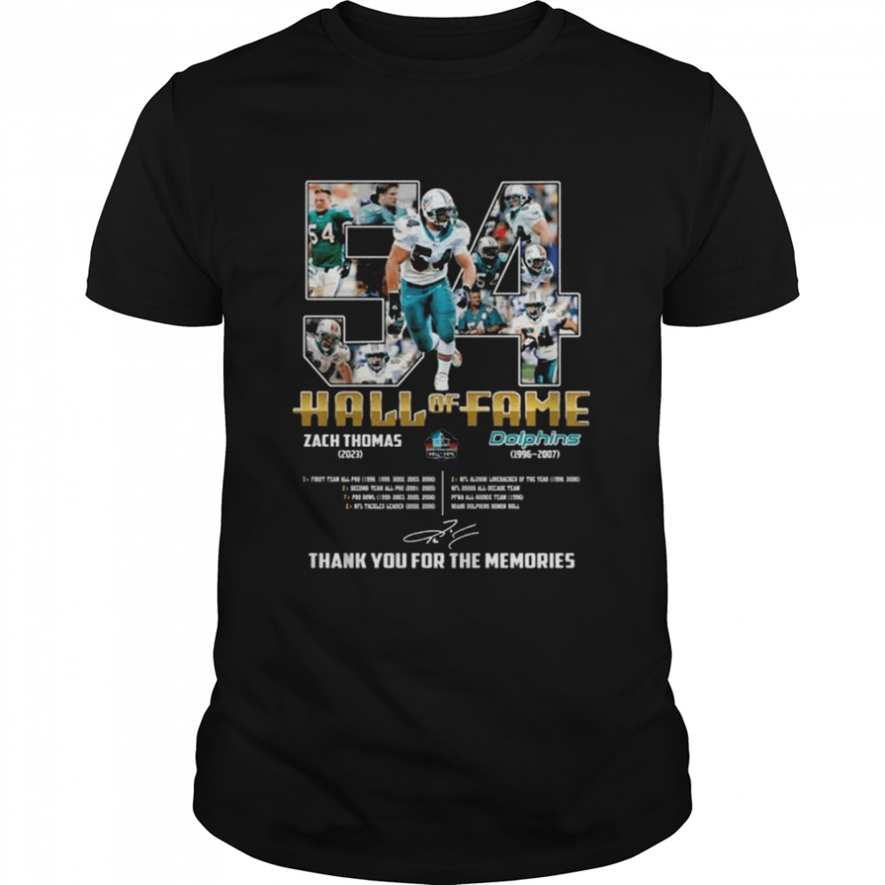 Miami Dolphins Hall Of Fame 54 Zach Thomas 2023 Signature Thank You Shirt