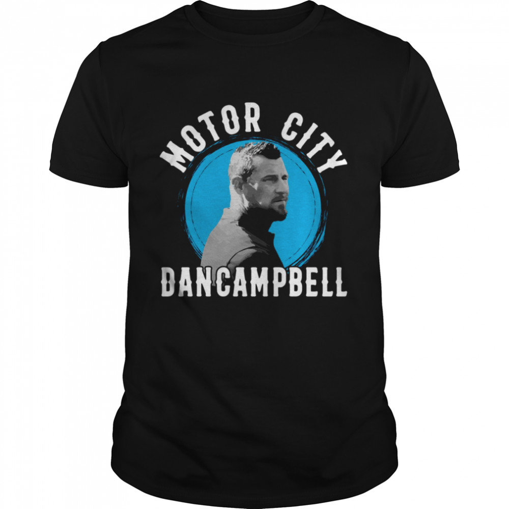 Motor City Dan Campbell The Hero shirt