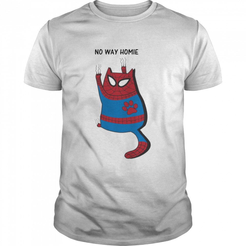 No Way Homie Spider Cat Cute Spiderman shirt