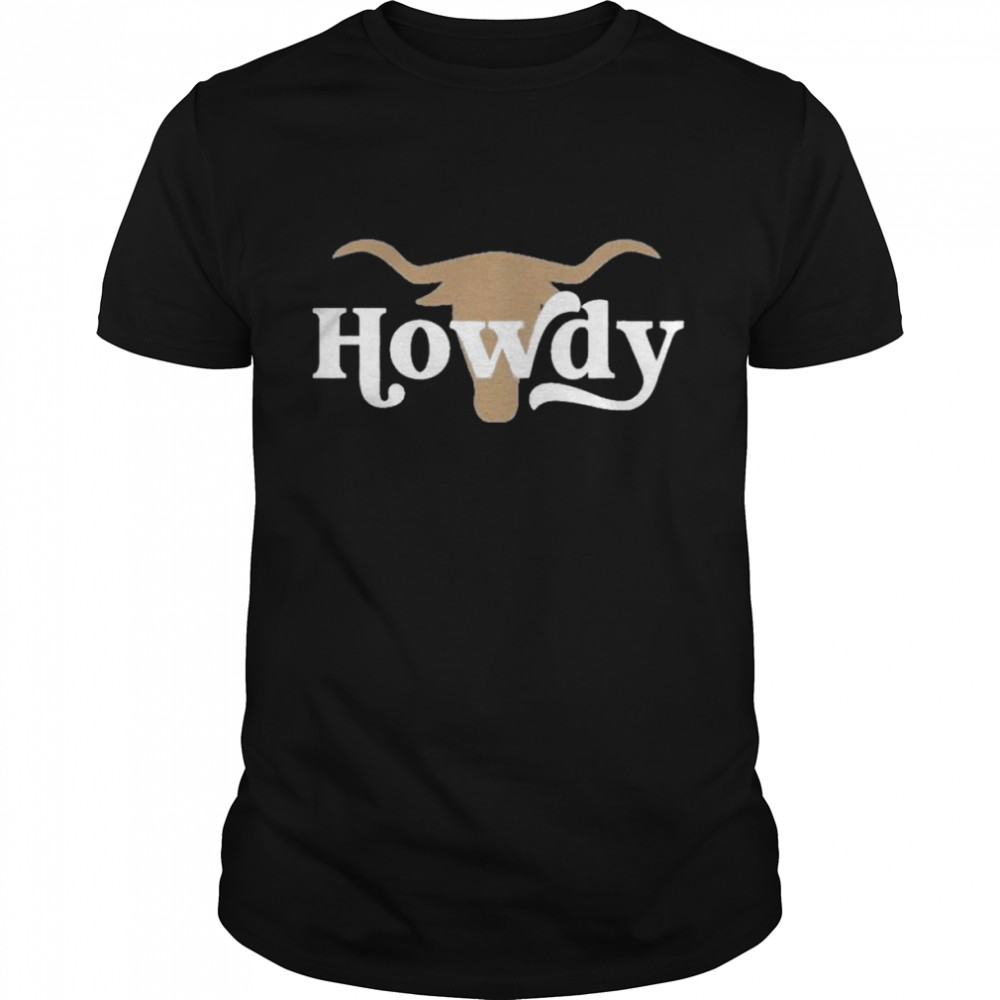 Texas Longhorn Howdy shirt