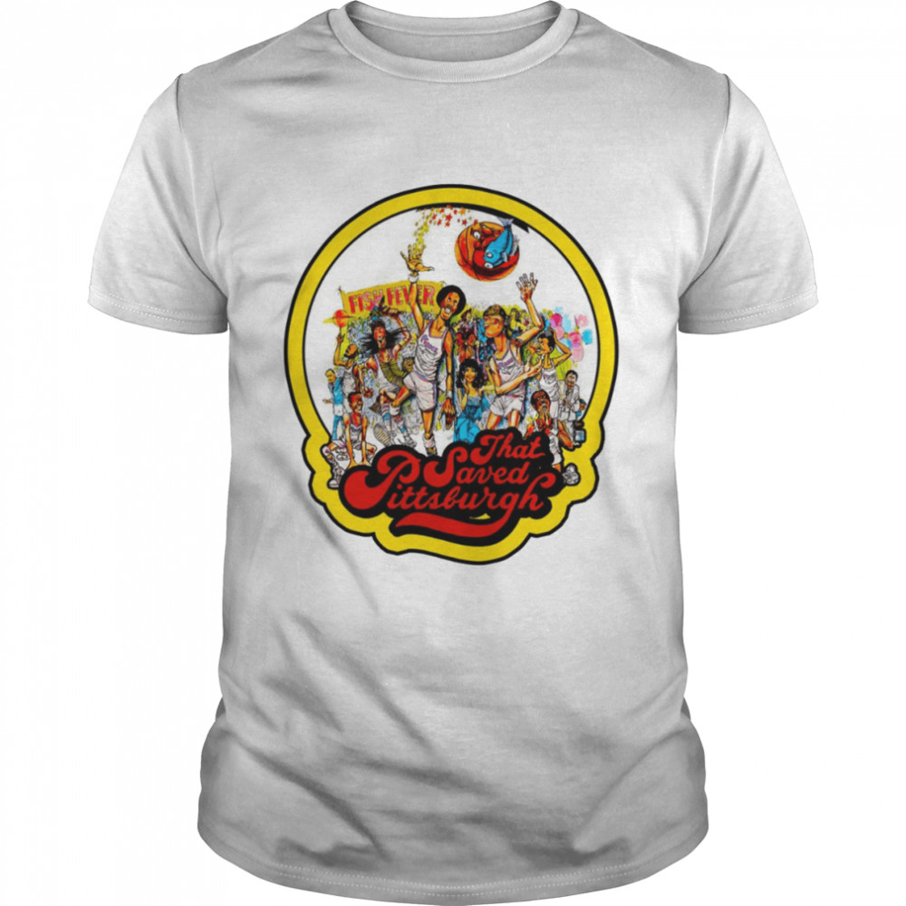 The Fish That Saved Pittsburgh 1979 Julius Erving shirt