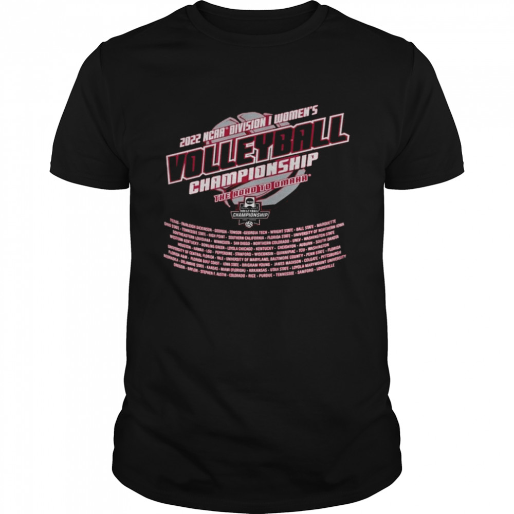 Division I Women’s Volleyball Championship 2022 The Road To Omaha Shirt