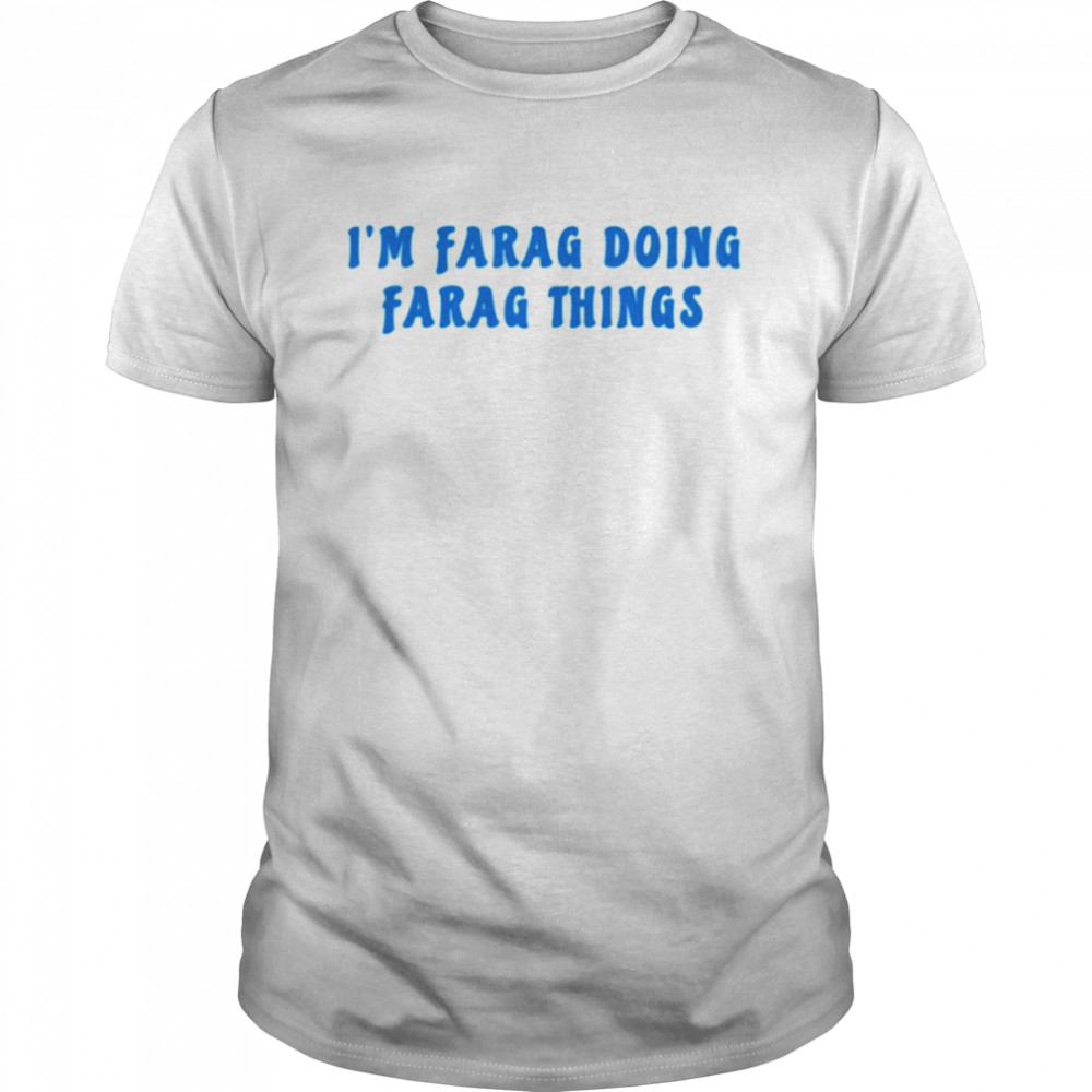 Funny Quote For Farag Name shirt