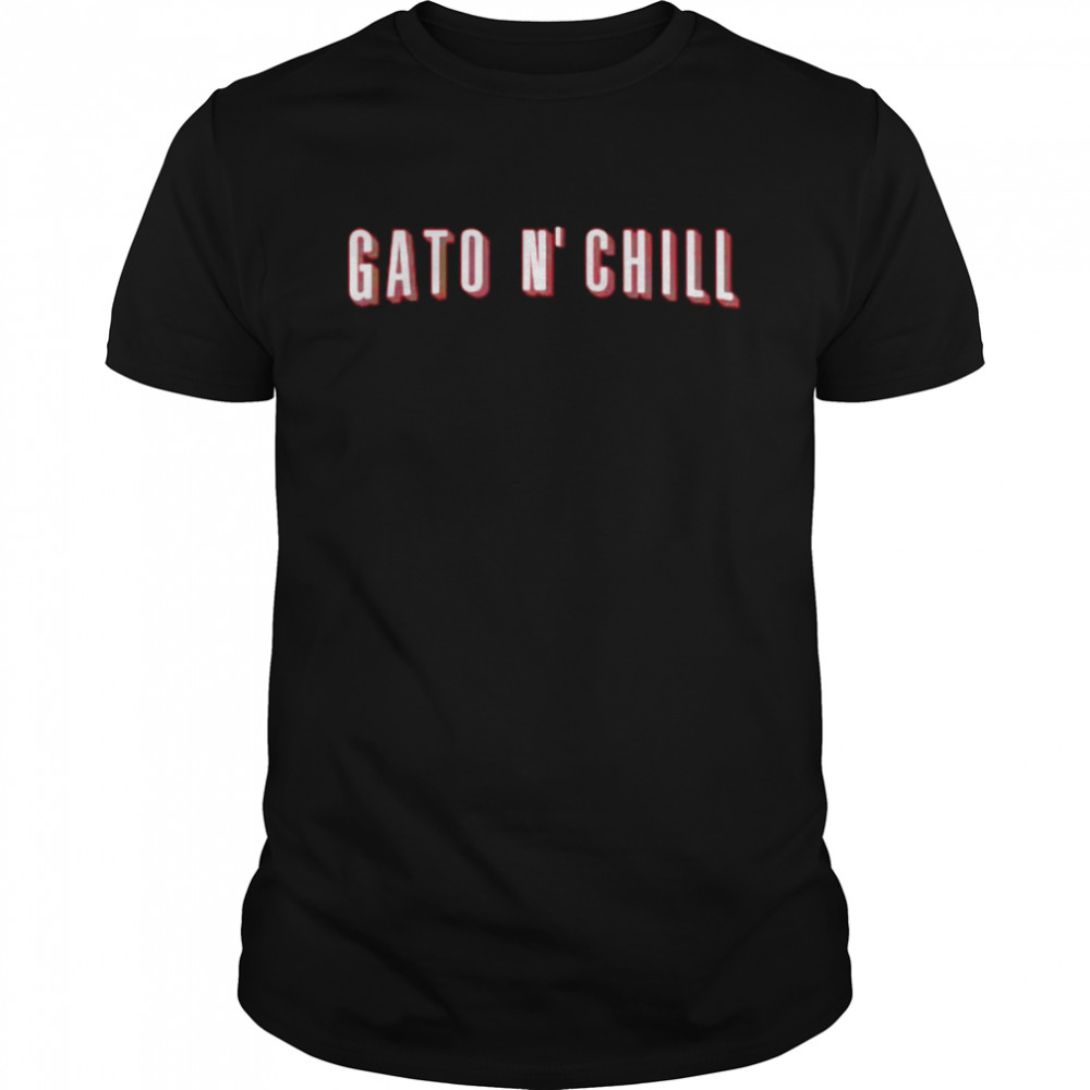 gato and chill shirt