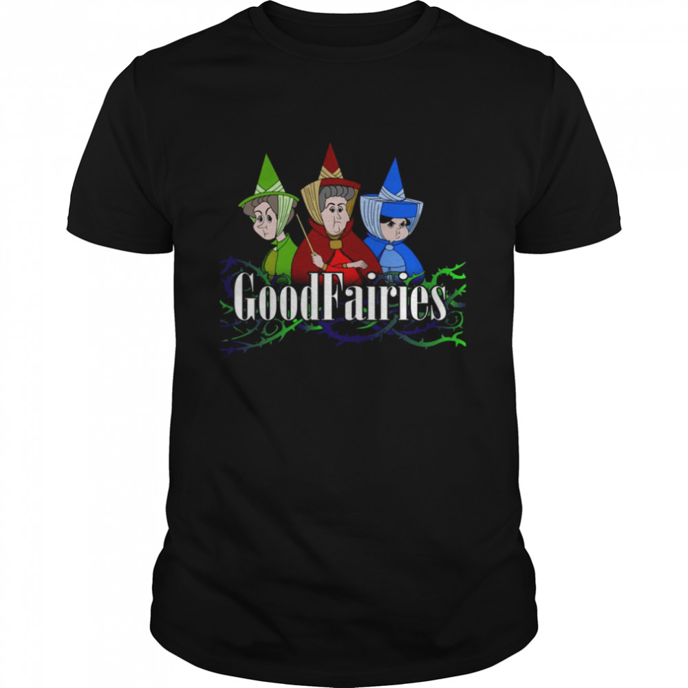 Good Fairies Flora Fauna Merryweather shirt