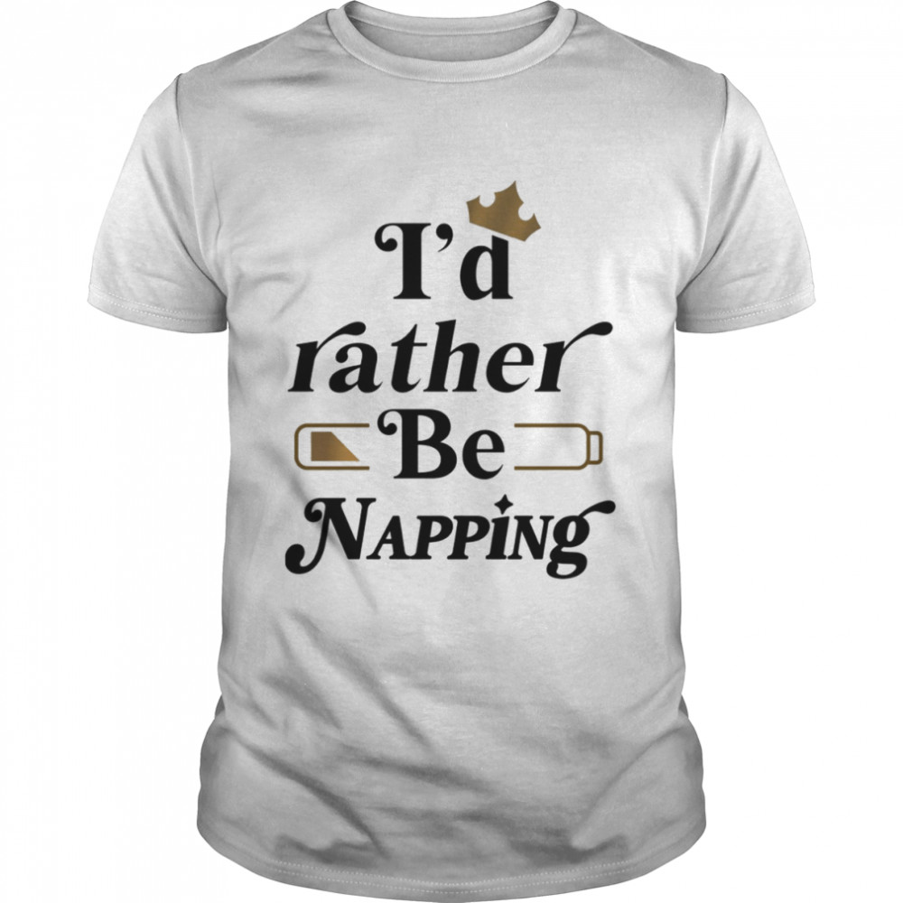 I’d Rather Be Napping Flora Fauna Merryweather shirt