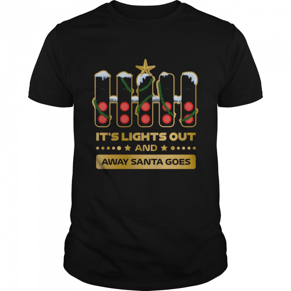 It’s Lights Out And Away Santa Goes Xmas Collection Gold F1 Christmas shirt