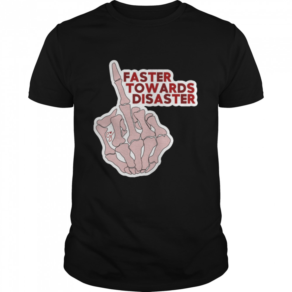 Louis Tomlinson Faster Towards Disaster Fitf Faith In The Future shirt