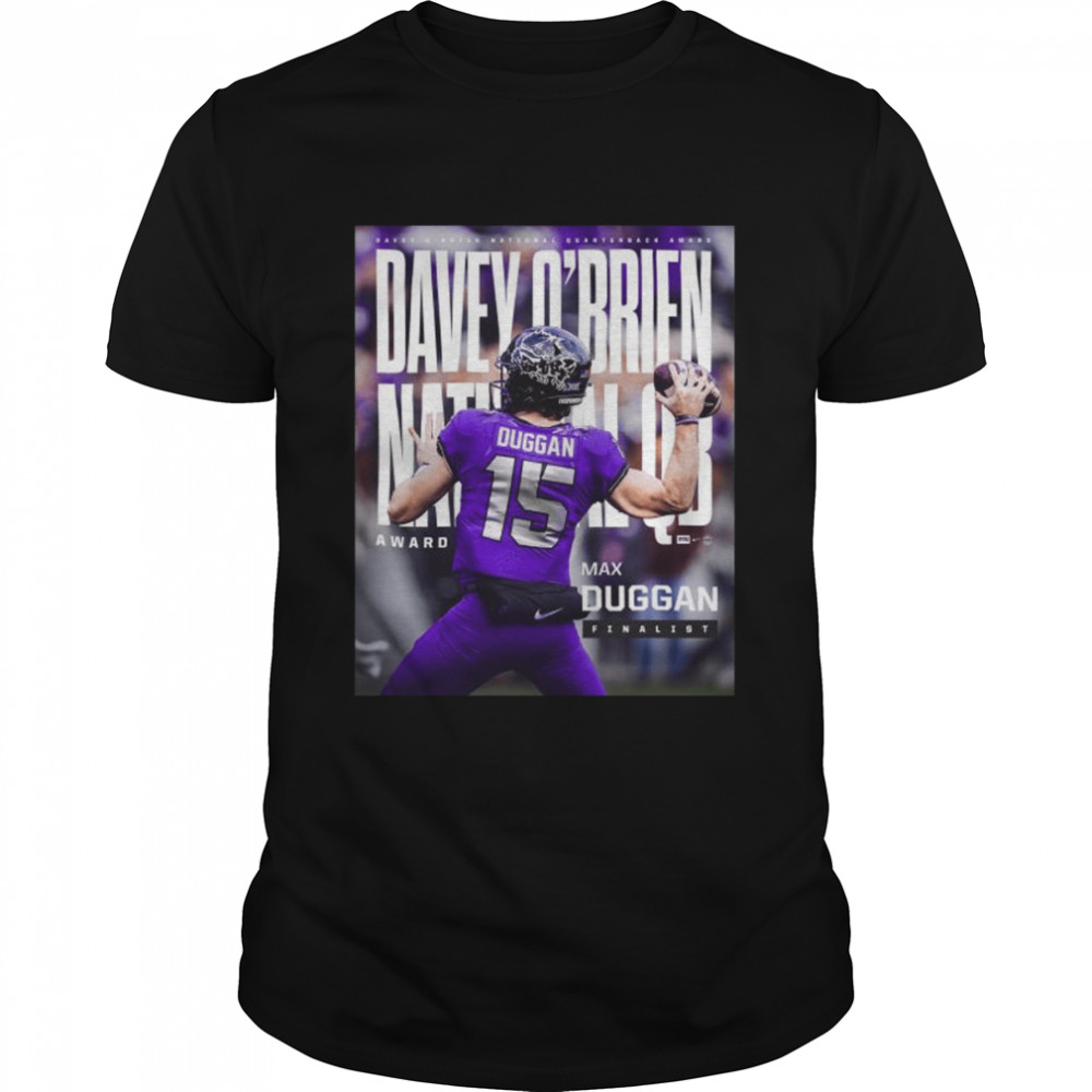 Max Duggan Davey O’brien national quarterback award 2022 shirt