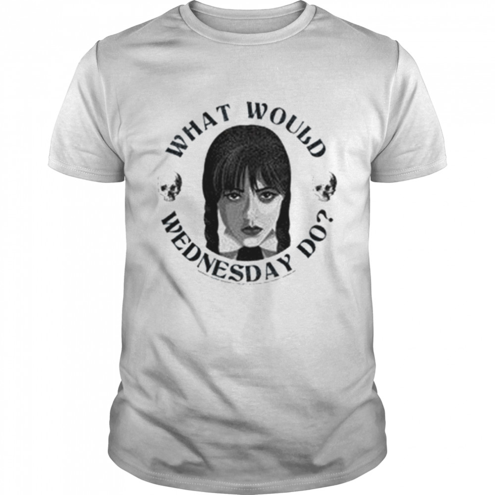 What Would Wednesday Do Funny Enid Saying shirt