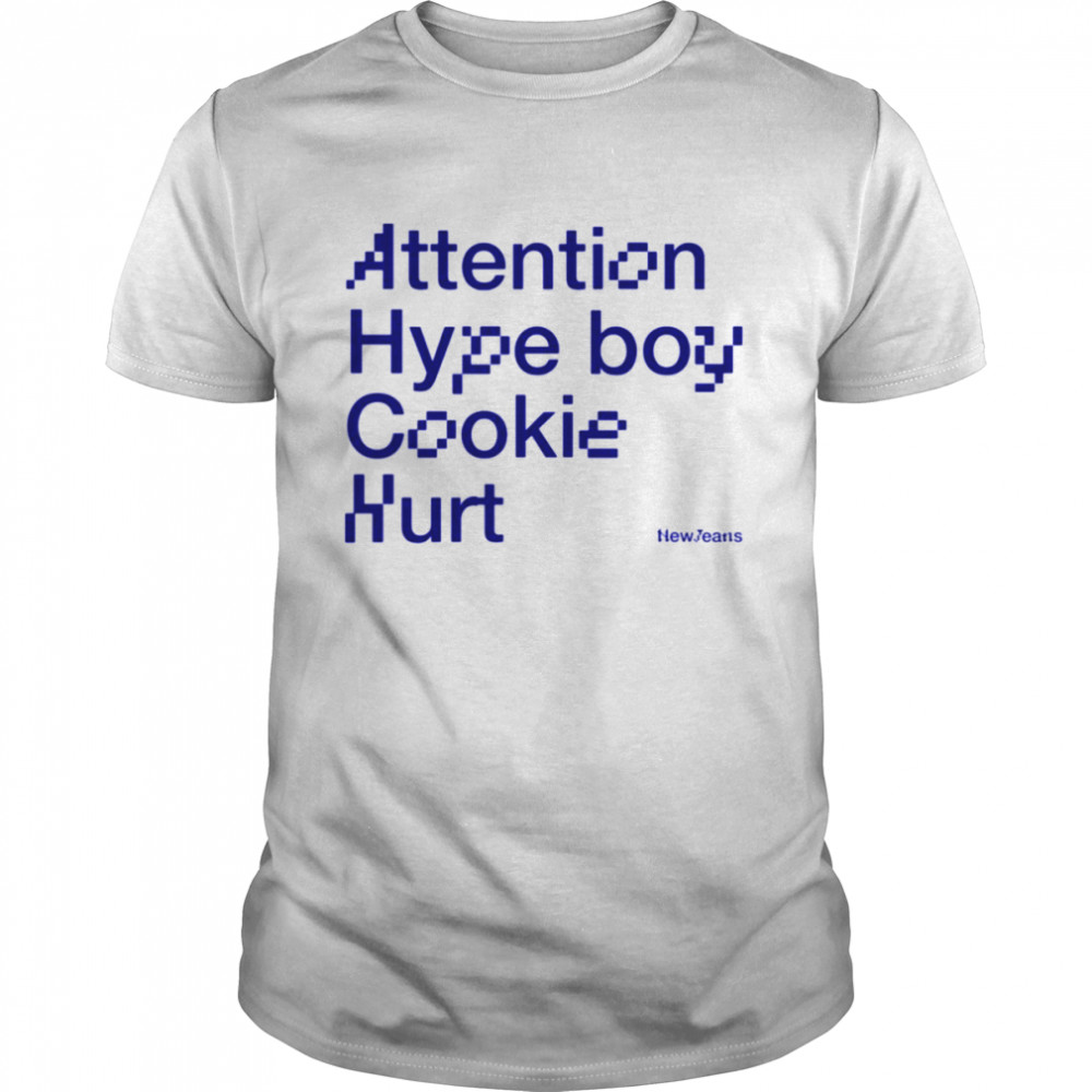 Attention Hype Boy Cookie Hurt Newjeans First Ep Singles shirt