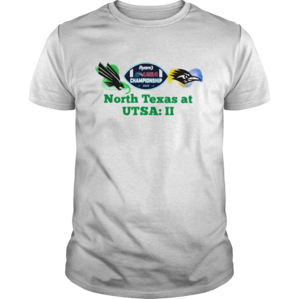 C-USA Championship 2022 North Texas At UTSA Shirt