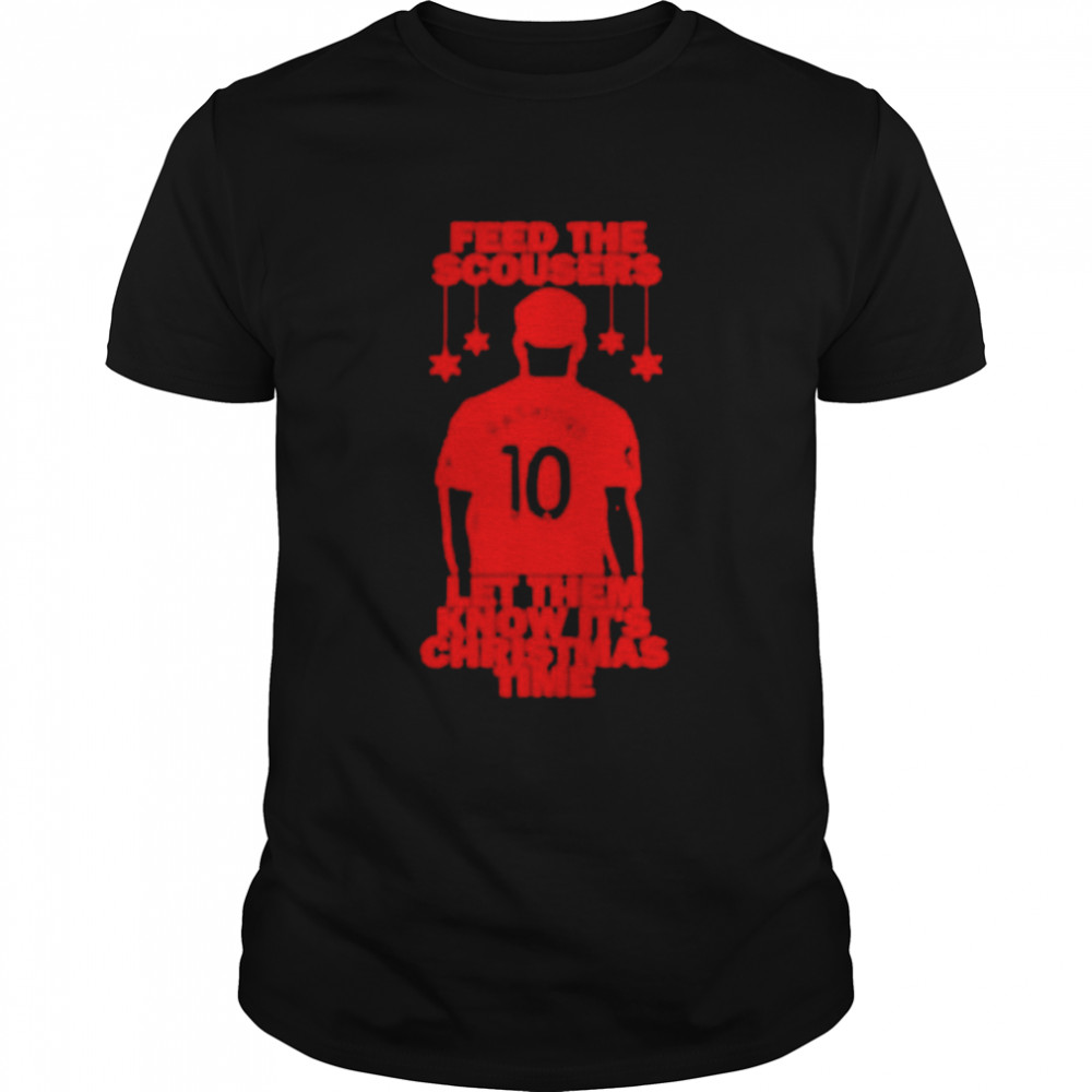 Feed the scousers let them know it’s Christmas time marcus rashford T-shirt