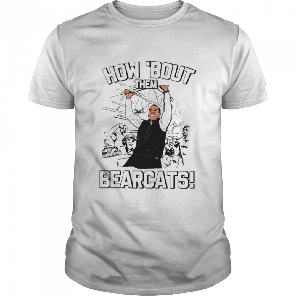 how bout them bearcats T-shirt