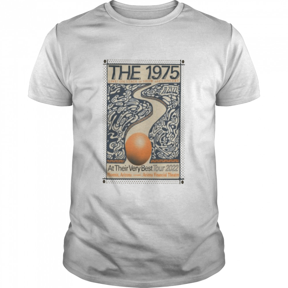 The 1975 Live Show And Concert Their Very Best Tour 2022 Phoenix AZ Men’s Shirt