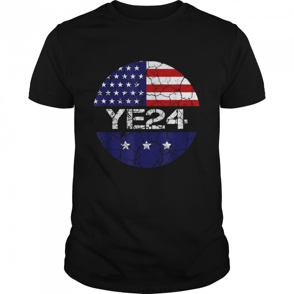 Ye 2024 Us Flag Vintage Shirt