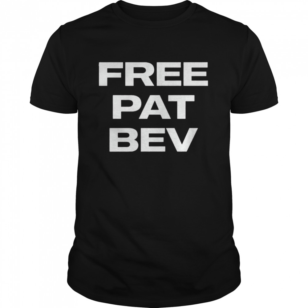 Free Pat Bev Shirt