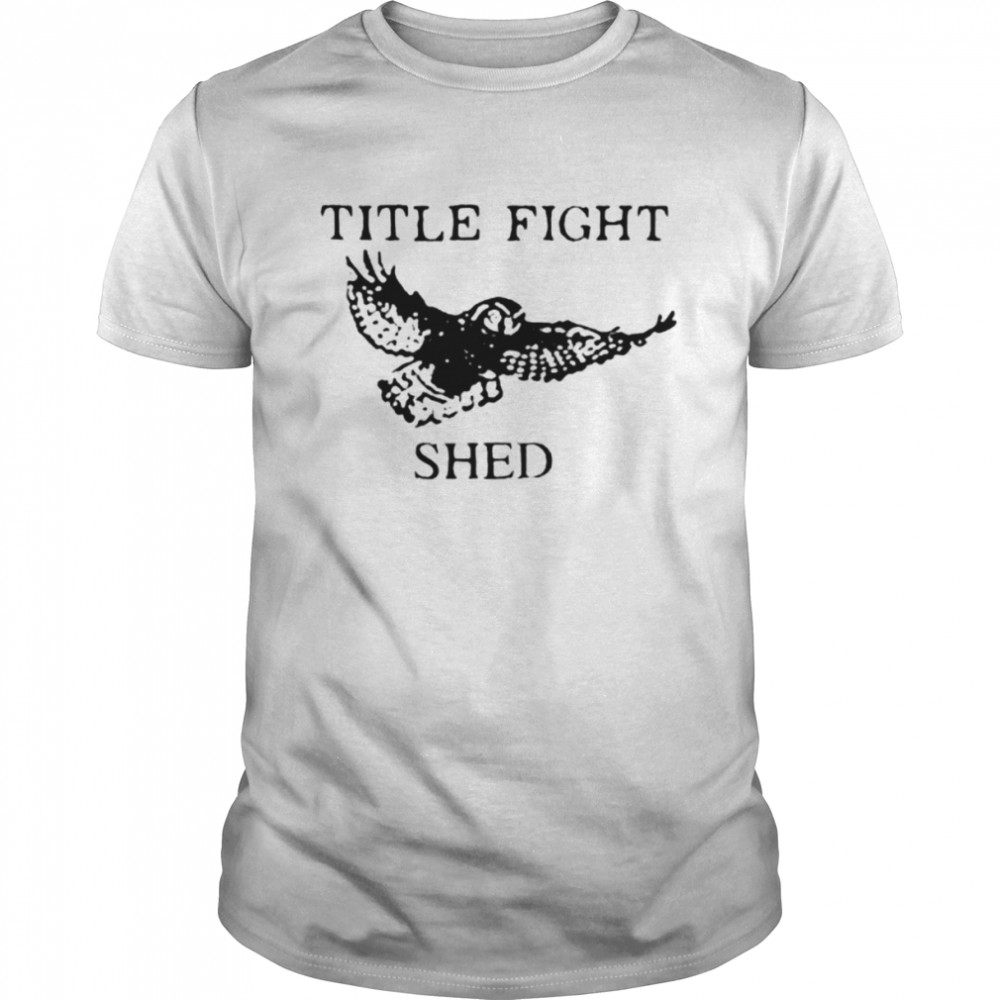 Title Fight Shed Owl shirt