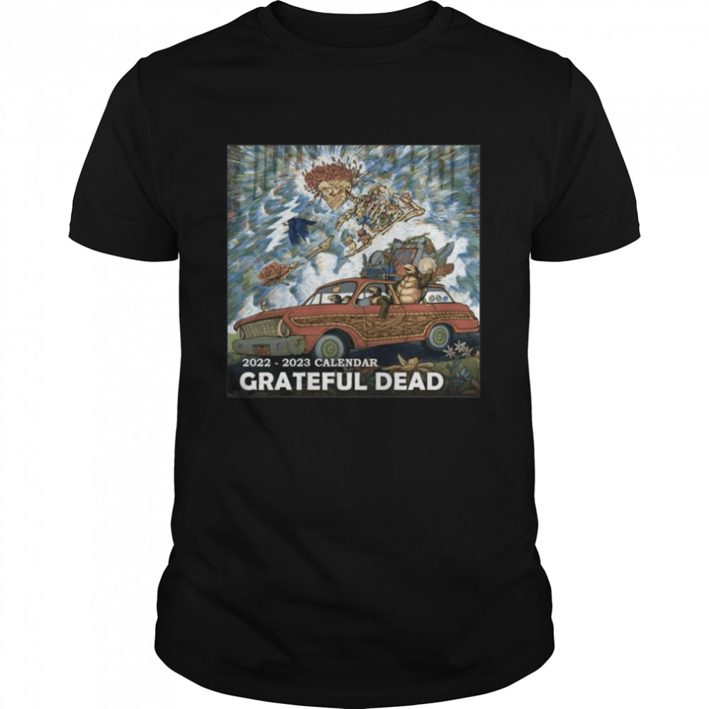 2022 2023 calendar Grateful dead shirt