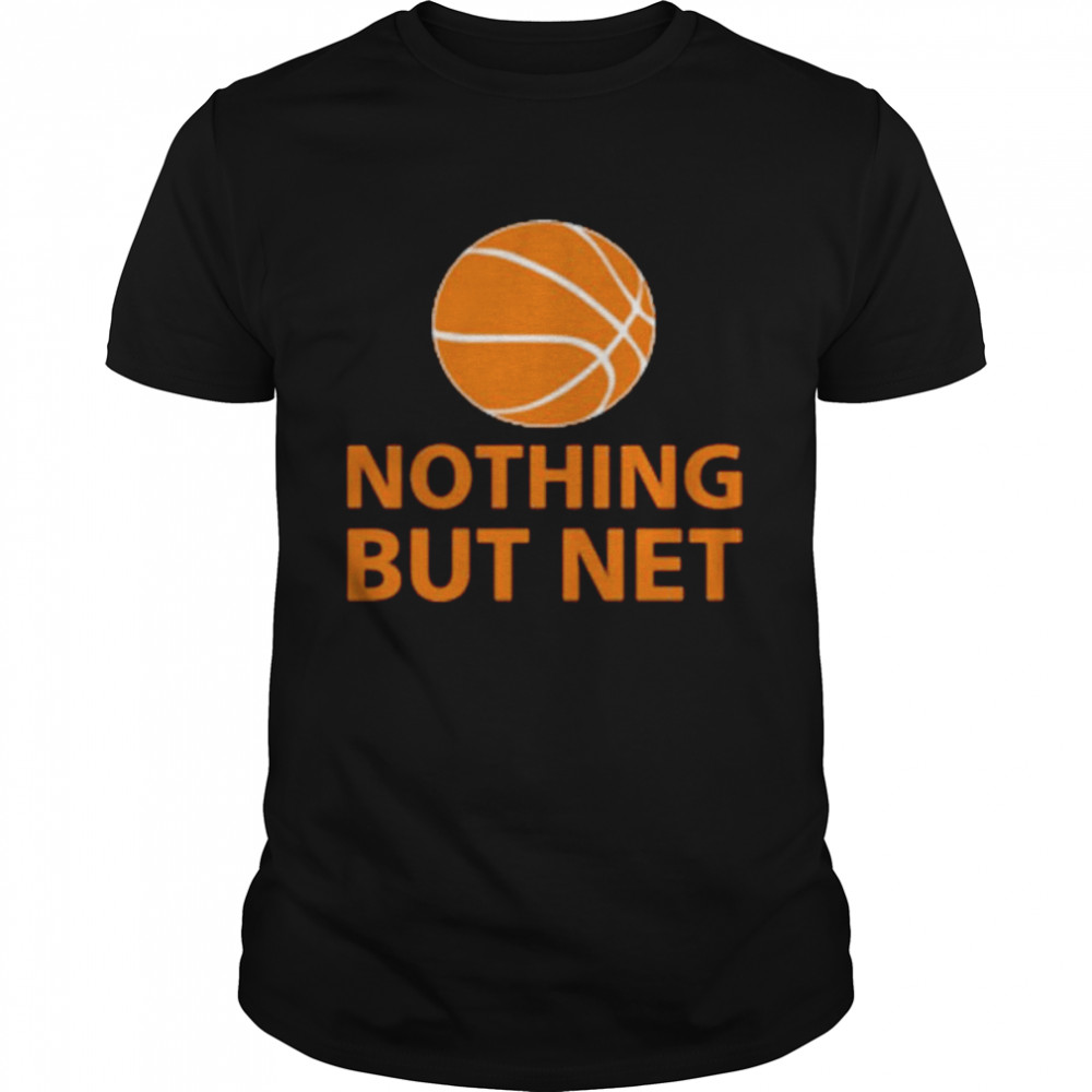 Computer gear nothing but net basketball 2022 shirt