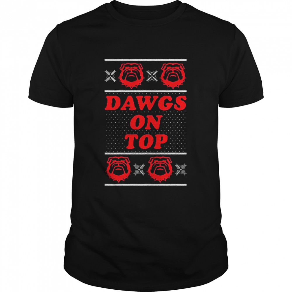 Georgia Dawgs On Top Tacky Christmas Ugly Shirt