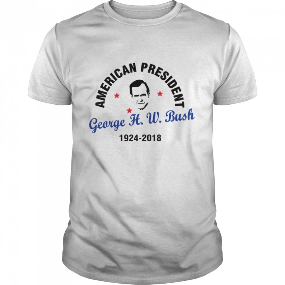 Rip George Bush 1924 2018 shirt