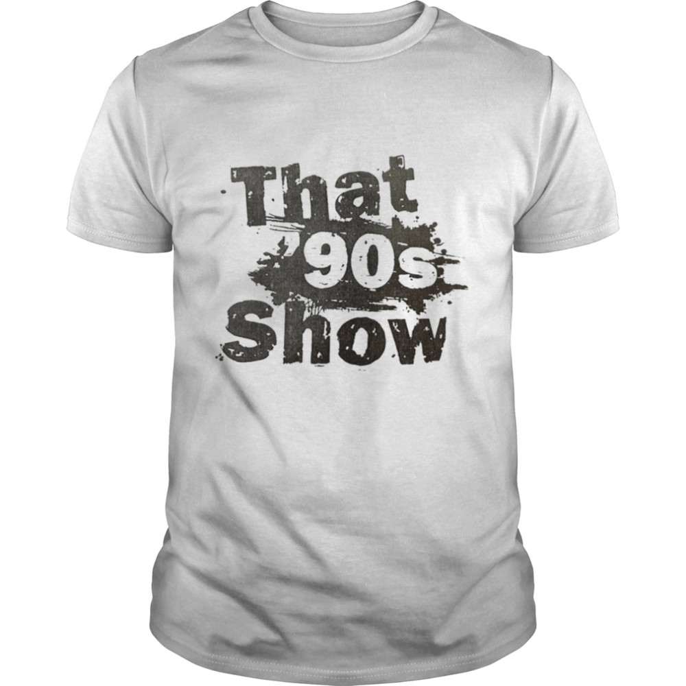 That 90s Show Netflix shirt